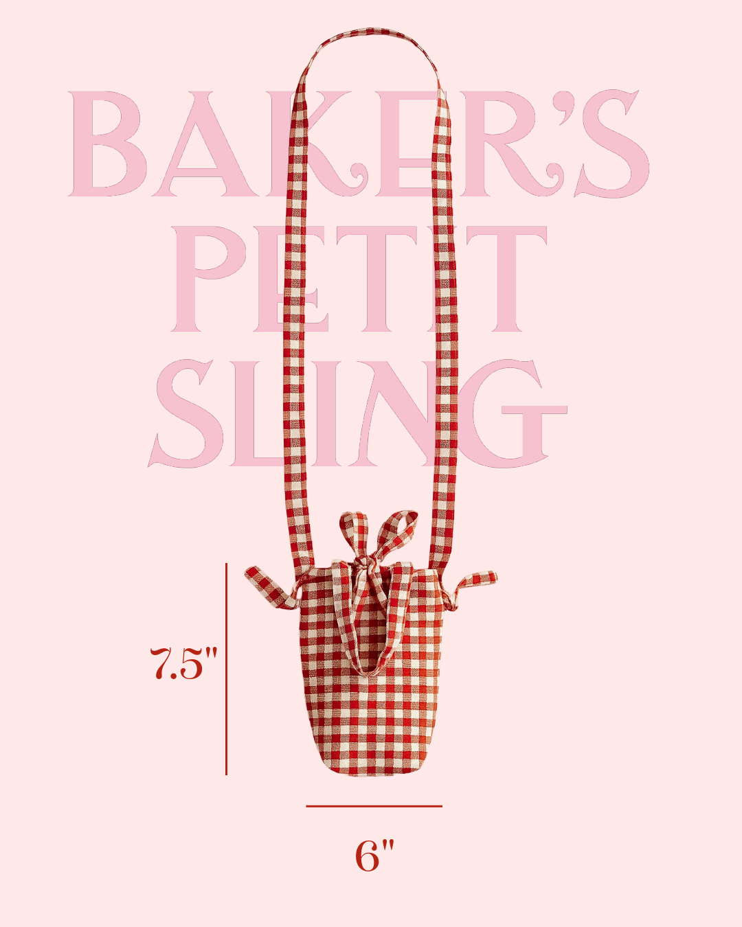 Baker’s Petit Sling
